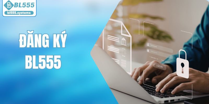 Hướng Dẫn BL555 – Quy Trình Thao Tác Chi Tiết Cho Người Mới - jerafu.biz