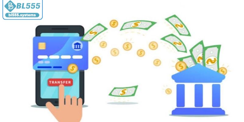 Nạp Tiền BL555 Hướng Dẫn Giao Dịch Nhanh Chóng Và Thuận Tiện - jerafu.biz